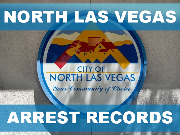 North Las Vegas Arrest Records North Las Vegas Arrest Records